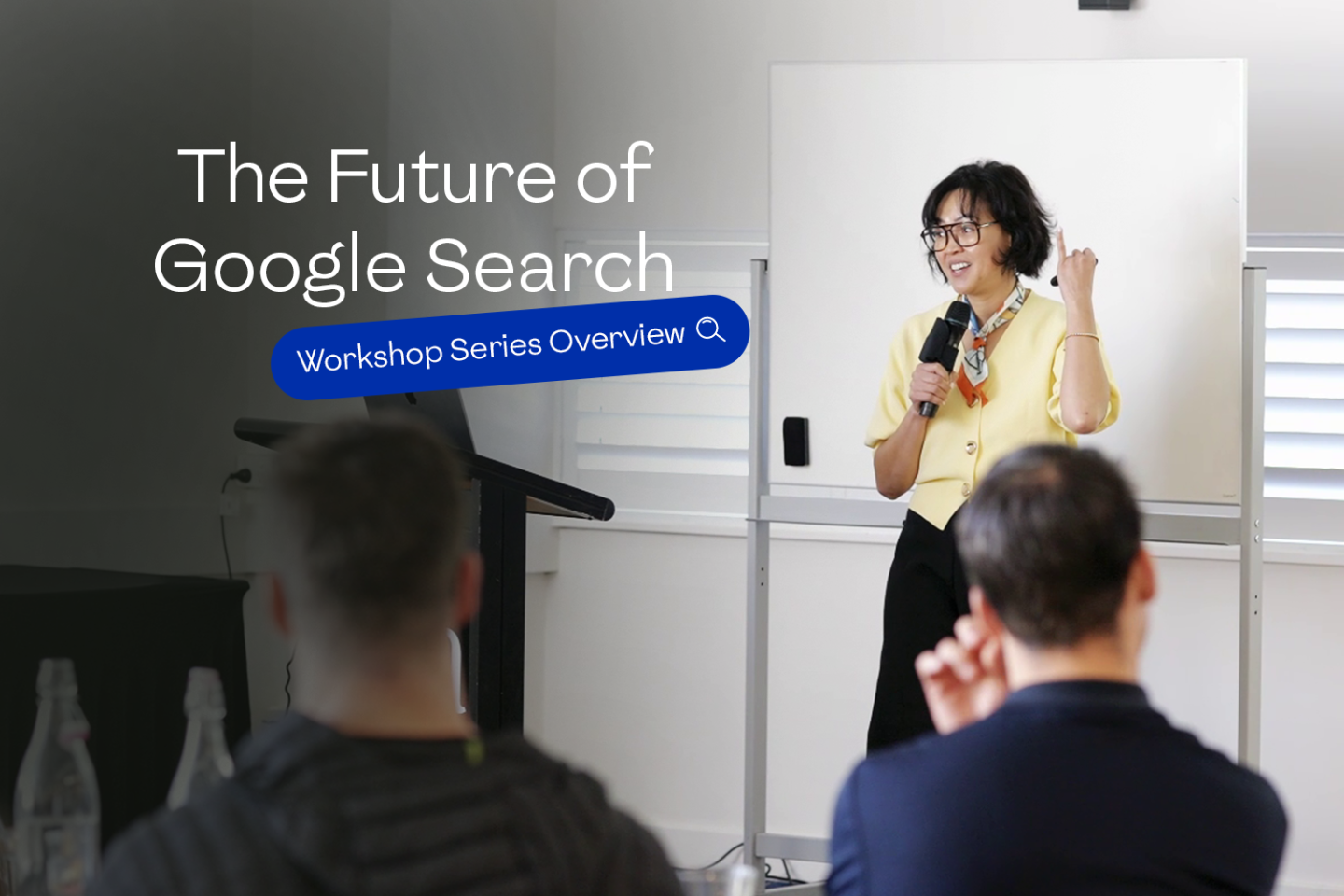 The Future of Search — Workshop Series Overview